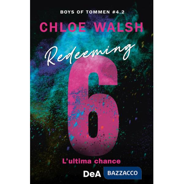 Boys of Tommen. Redeeming 6. L'ultima chance. Vol. 4/2