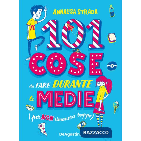 101 cose da fare durante le medie (per non rimanerci troppo)