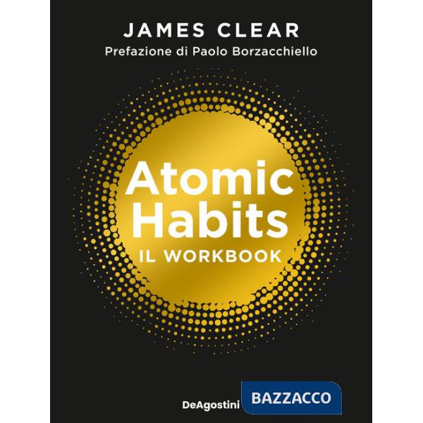 Atomic habits. Il workbook