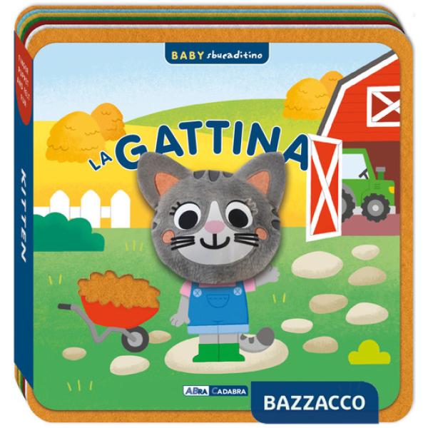 Gattina. Baby sbucaditino in feltro. Ediz. a colori (La)