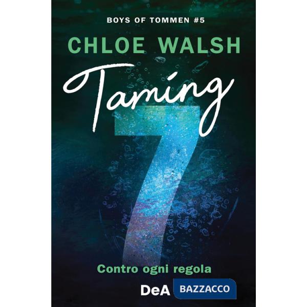 Boys of Tommen. Taming 7. Contro ogni regola. Vol. 5
