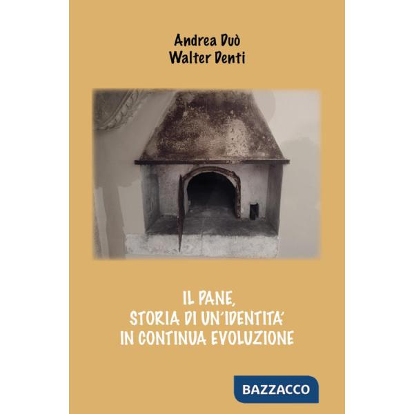 Pane, storia di un'identità in continua evoluzione (Il)