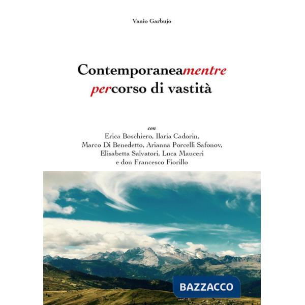 Contemporaneamentre. Percorso di vastità