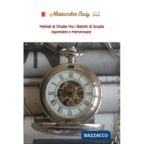 Metodi di studio tra i banchi di scuola. Apprendere e memorizzare
