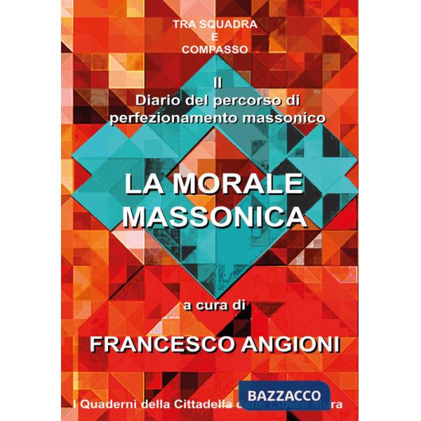 Morale massonica (La)