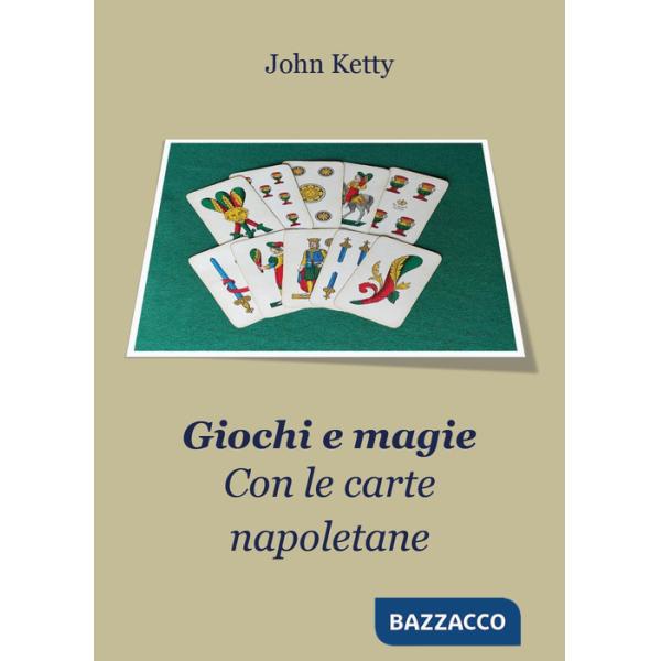 Giochi e magie con le carte napoletane