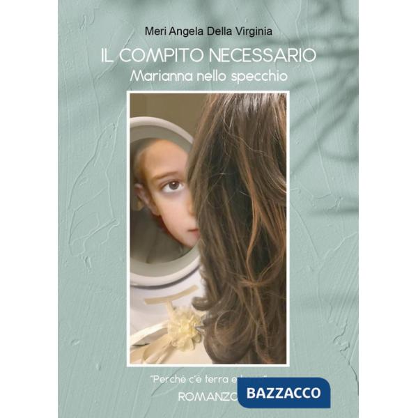 Compito necessario. Marianna nello specchio (Il)