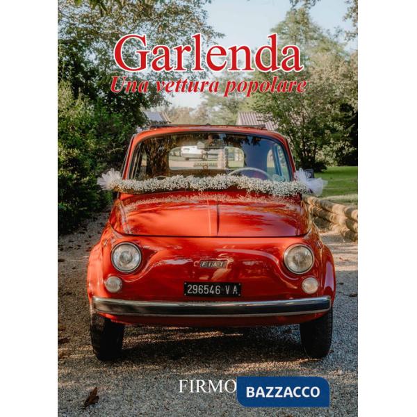 Garlenda. Una vettura popolare