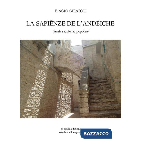 Sapïenze de l'Andéiche (antica sapienza popolare) (La)