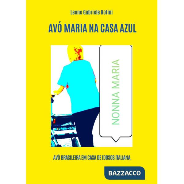 Avó Maria na Casa Azul
