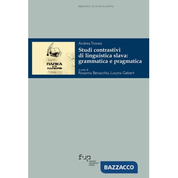 Studi contrastivi di linguistica slava: grammatica e pragmatica