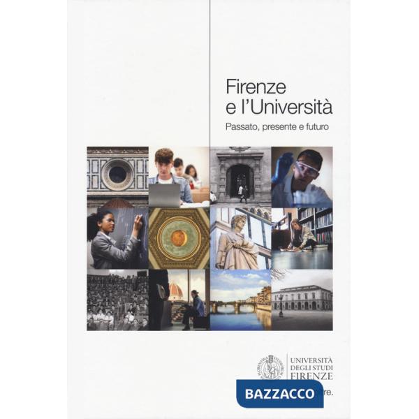 Firenze e l'università. Passato, presente e futuro
