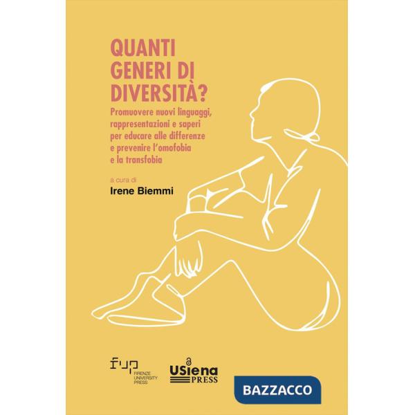 Quanti generi di diversità? Promuovere nuovi linguaggi, rappresentazioni e saperi per educare alle differenze e prevenire l'omof