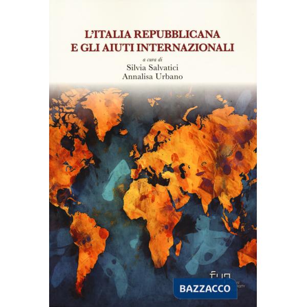 Italia Repubblicana e gli aiuti internazionali (L')