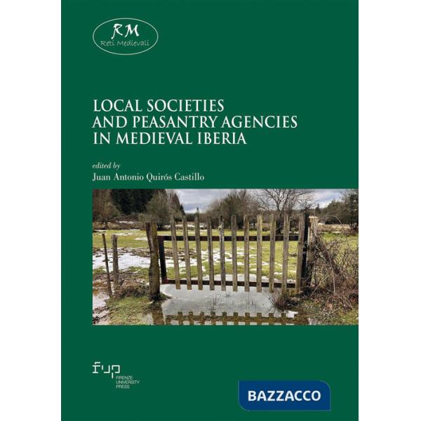Local societies and peasantry agencies in Medieval Iberia