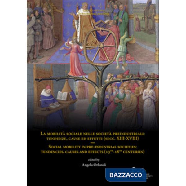 Mobilità sociale nelle società preindustriali: tendenze, cause ed effetti (secc. XIII-XVIII)-Social mobility in pre-industrial s