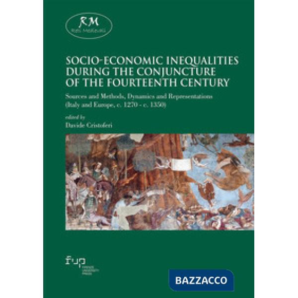 Socio-economic inequalities during the conjuncture of the Fourteenth Century. Sources and methods, dynamics and representations 