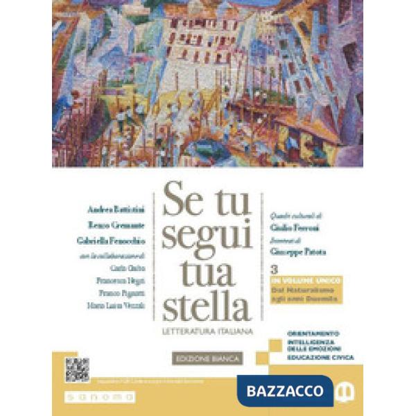 SE TU SEGUI TUA STELLA. EDIZIONE BIANCA 3 VOLUME UNICO