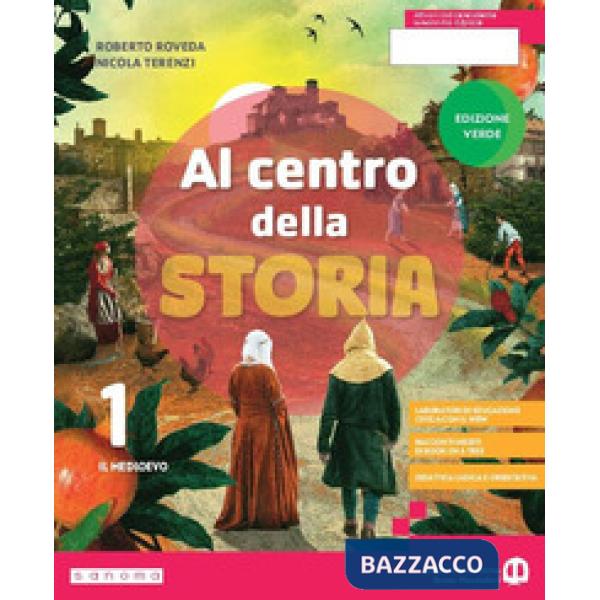 AL CENTRO DELLA STORIA 1 - EDIZIONE VERDE