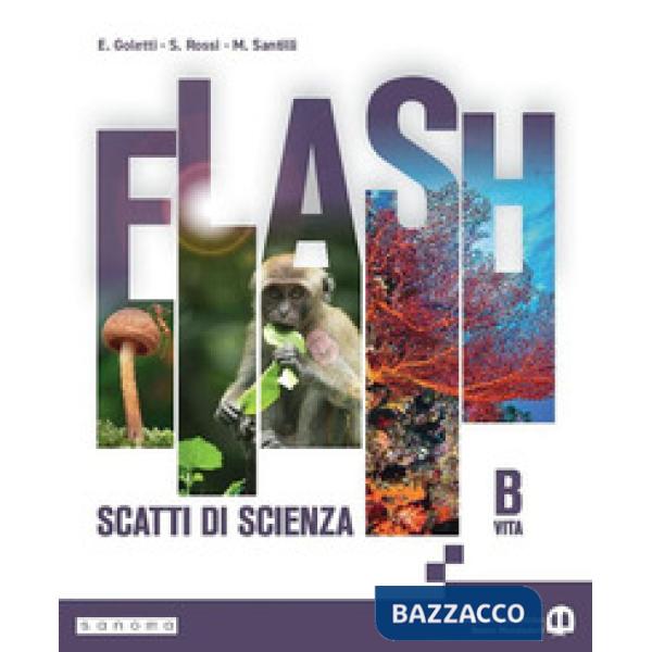 FLASH - SCATTI DI SCIENZA - VOLUME B - VITA
