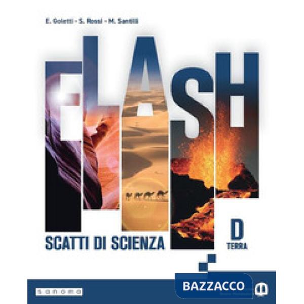 FLASH - SCATTI DI SCIENZA - VOLUME D - TERRA
