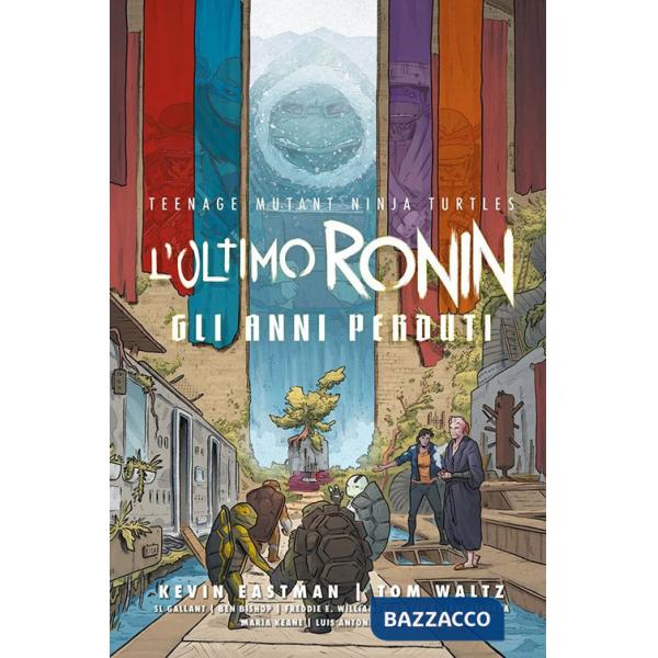 Ultimo Ronin. Gli anni perduti. Teenage mutant ninja turtles (L')
