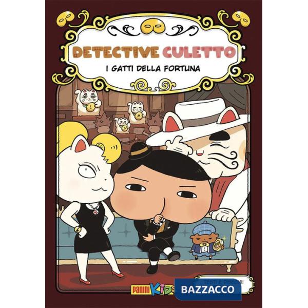 Gatti della fortuna. Detective Culetto (I). Vol. 9