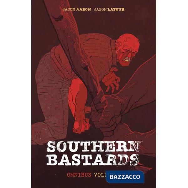 Southern bastards. Omnibus. Vol. 1