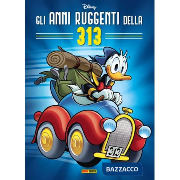 Anni ruggenti della 313 (Gli)