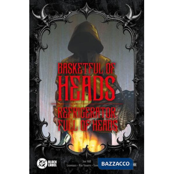 Basketful of heads-Refrigerator full of heads