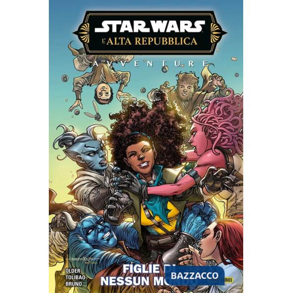 Avventure. L'Alta Repubblica. Star Wars. Fase 3. Vol. 2: Figlie di nessun mondo