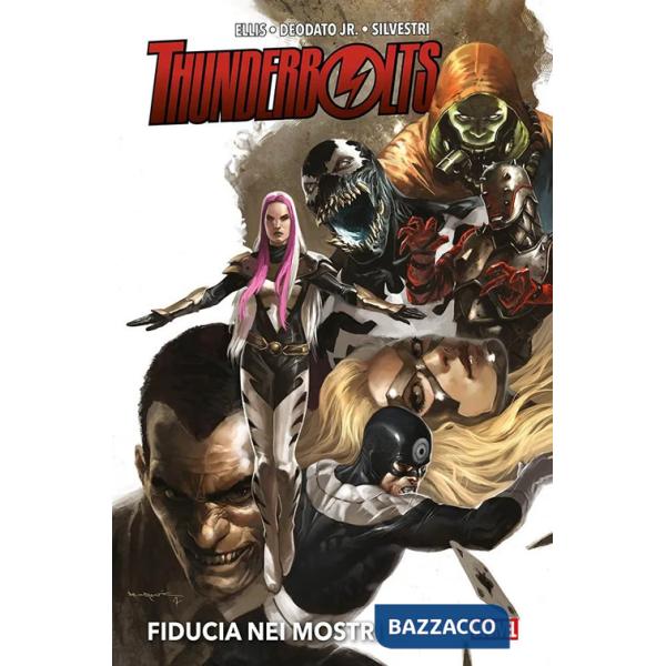 Fiducia nei mostri. Thunderbolts. Ediz. deluxe