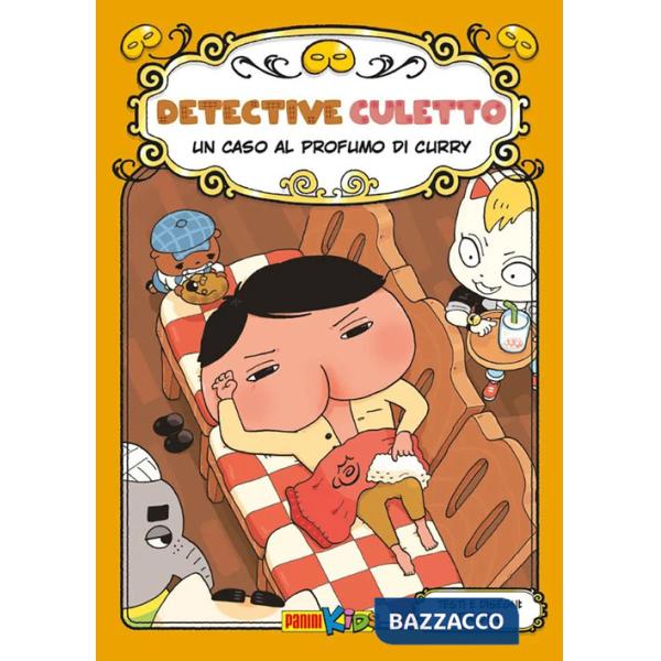 Caso al profumo di Curry. Detective Culetto (Un). Vol. 12