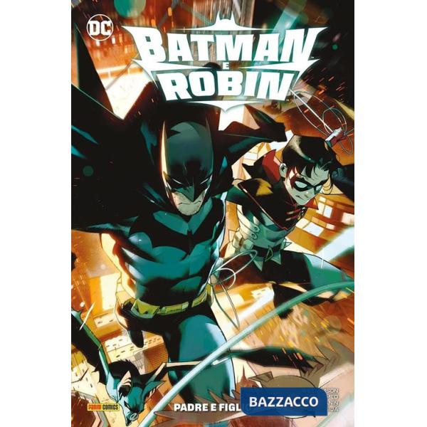 Padre e figlio. Batman e Robin. Vol. 1