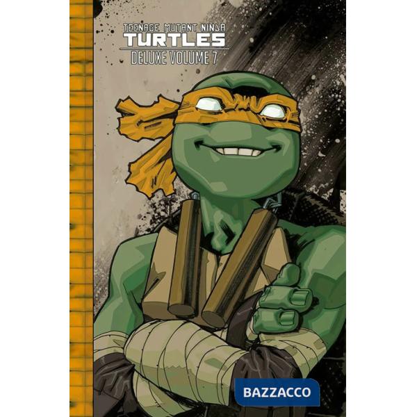 Teenage Mutant Ninja Turtles deluxe. Vol. 7