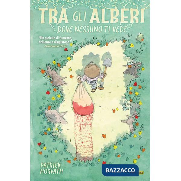 Tra gli alberi dove nessuno ti vede