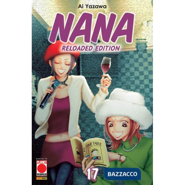 Nana. Reloaded edition. Vol. 17