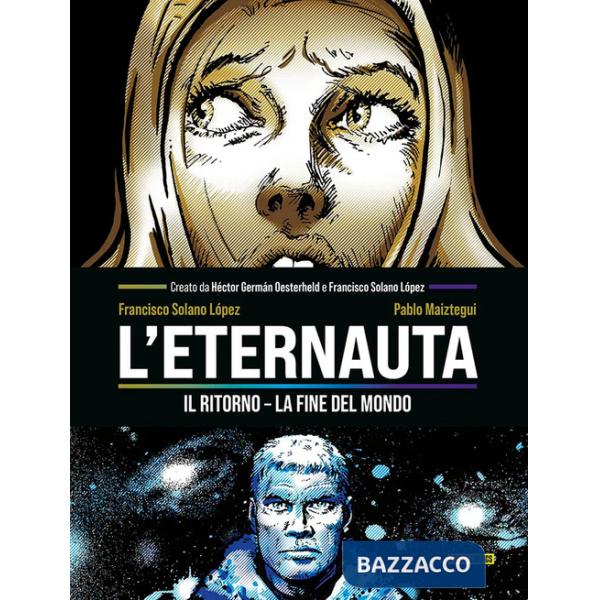 Fine del mondo. L'eternauta (La)