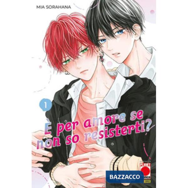 È per amore se non so resisterti?. Vol. 1