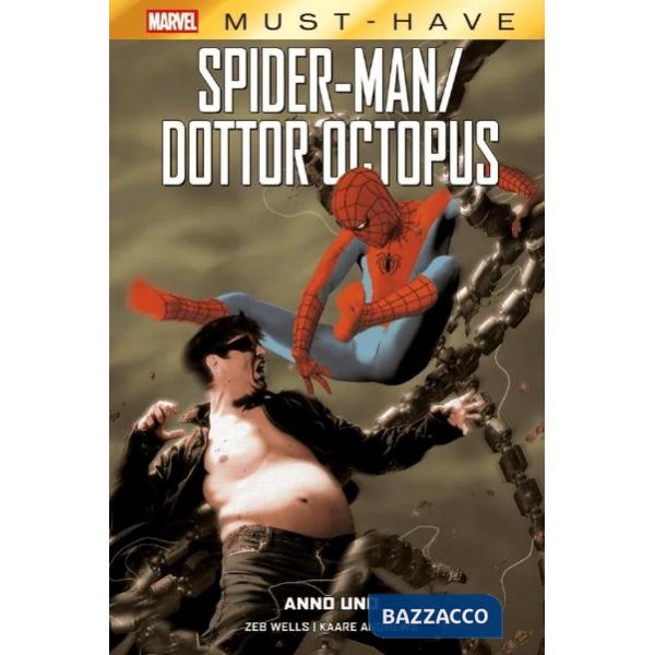 Spider-man/Dottor Octopus. Anno uno