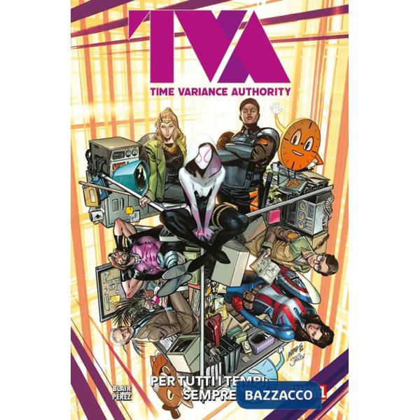 Per tutti i tempi, sempre. TVA. Time Variance Authority