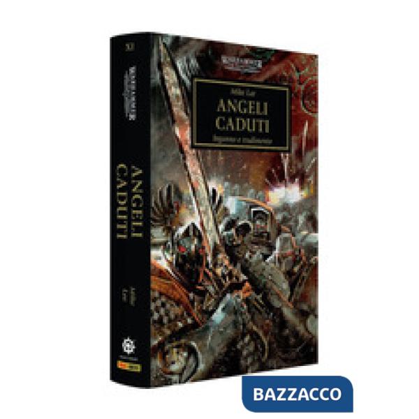 Angeli caduti. The Horus heresy. Warhammer. Vol. 11