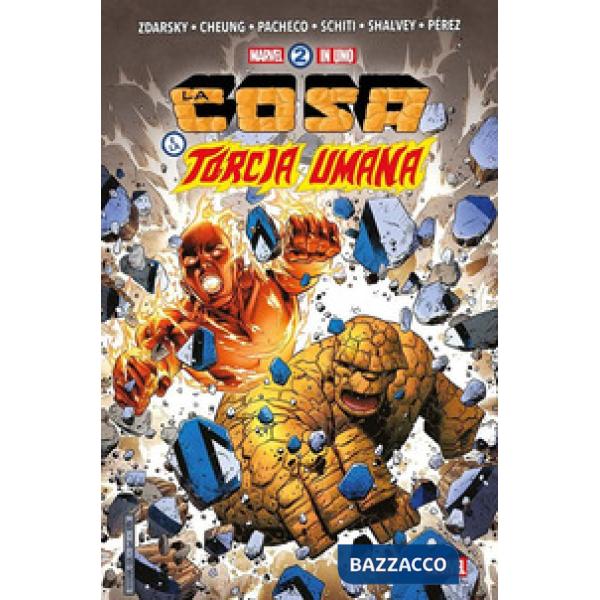 Cosa e la Torcia Umana. Marvel 2 in uno. Ediz. deluxe (La)