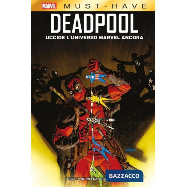 Deadpool uccide l'universo Marvel ancora