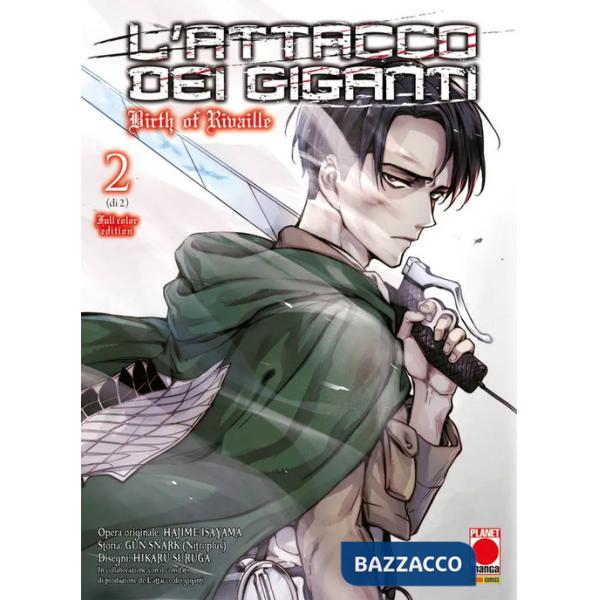 Attacco dei giganti. Birth of Rivaille. Ediz. full color (L')