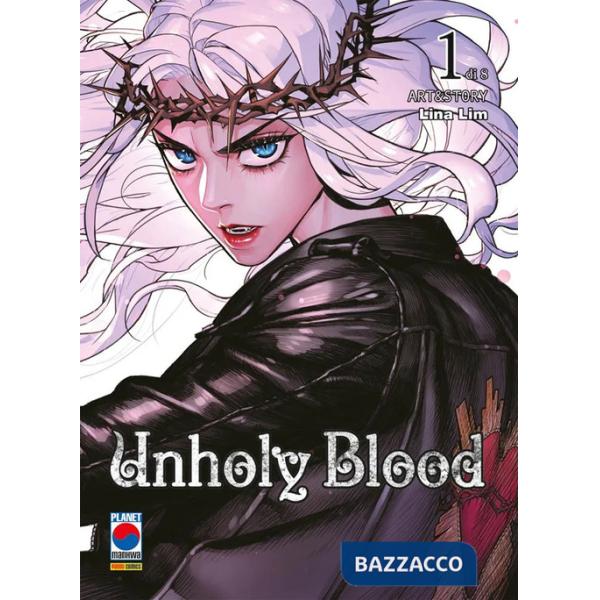Unholy blood. Vol. 1