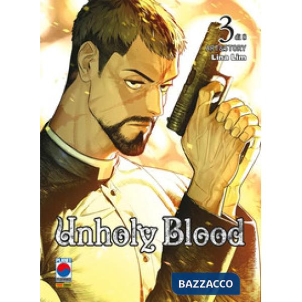 Unholy blood. Vol. 3