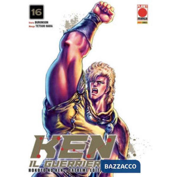 Ken il guerriero. Hokuto no Ken. Extreme edition. Vol. 16