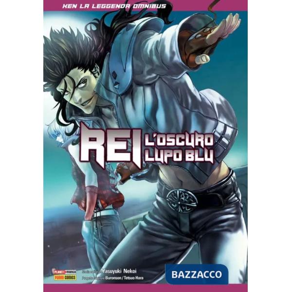 Rei, l'oscuro lupo blu. Ken la leggenda. Omnibus