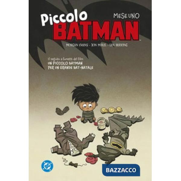 Piccolo Batman. Mese uno